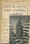 Dye Plants and Dyeing—A Handbook